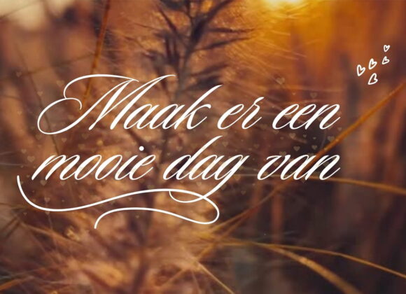 Maak er een mooie dag van